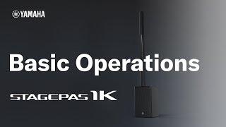 Yamaha STAGEPAS 1K #2 Basic Operations