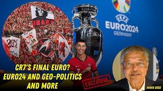 Euro 2024 Exclusive CR7s Last Euro Englands Chances & More with Mihir Bose