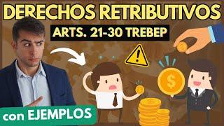 ️ Los DERECHOS RETRIBUTIVOS en los arts. 21-30 TREBEP【TODO EXPLICADO con EJEMPLOS PARTE 4