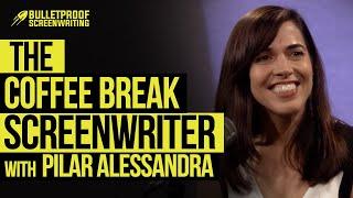 The Coffee Break Screenwriter with Pilar Alessandra  BPS Podcast