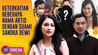 Cumi Highlight 2 Artis Yang Bakal Susul HM Hingga Keputusan KEJAGUNG Untuk Nasib Sandra Dewi
