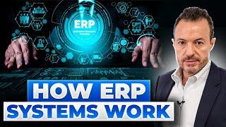 How Do ERP Systems Work? The Mechanics of ERP Software