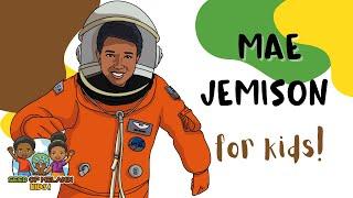 Mae Jemison   History for Kids  Seed of Melanin Kids