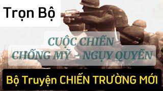 Trọn Bộ12 Bộ Truyện CHIẾN TRƯỜNG MỚI - Những Bộ Óc Chỉ Huy Thiên Tài.