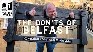 Belfast The Donts of Visiting Belfast Northern Ireland