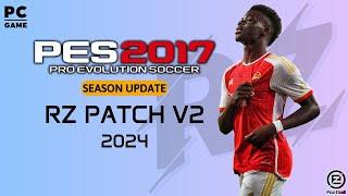 PES 2017 RZ PATCH V2 2024  SEASON UPDATE