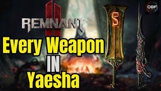 How to Find Every Weapon in Yaesha - Remnant 2 Weapons Guide