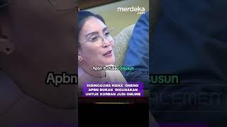 Rieke Oneng Singgung Penggunaan APBN Buat Korban Judi Online #merdekadotcom