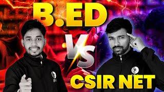 CSIR NET Vs B.Ed.  Which is the Better Option ? IFAS Mathematics