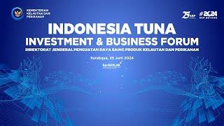 INDONESIA TUNA INVESTMENT & BUSINESS FORUM