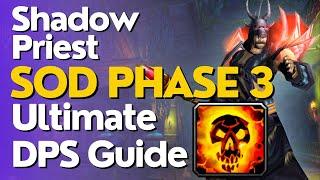 SoD Phase 3 Shadow Priest DPS Guide  Season of Discovery