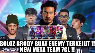 SOLOZ BRODY BUAT ENEMY TERKEJUT  NEW META TEAM 7GL 