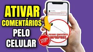 Como ATIVAR os COMENTÁRIOS no youtube pelo CELULAR 2021 ATUALIZADO