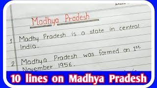 10 lines on Madhya pradesh in English  10 essay  about  Madhya Pradesh in English 