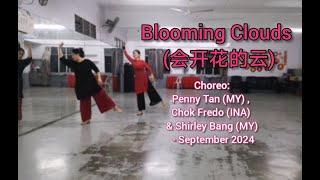 Blooming Clouds 会开花的云 - Line Dance Penny Tan MY Chok Fredo INA & Shirley Bang MY-Sept24