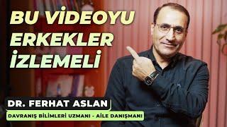 Bu Videoyu Erkekler İzlemeli  Dr. Ferhat Aslan