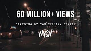 Nish - Standing By You Duniya Cover  OFFICIAL VIDEO  BANGLA  LUKA CHUPPI  AKHIL  DHVANI B