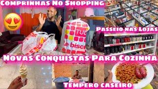 NOVAS CONQUISTAS PARA A COZINHACOMPRINHAS NO SHOPPINGTOUR NAS LOJASTEMPERO DE ALHO CASEIROVLOG