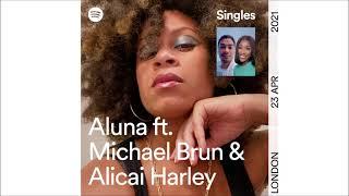 Aluna Michael Brun & Alicai Harley - Trouble Spotify Singles