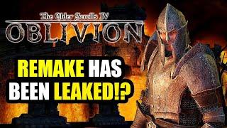 The Elder Scrolls 4 Oblivion Remake Has Been Leaked?