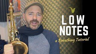 How to Play Low Notes on Saxophone A Breathing Tutorial