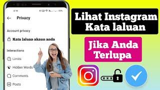 Cari Kata Laluan Instagram AndaBagaimana untuk melihat kata laluan instagram anda jika anda terlupa