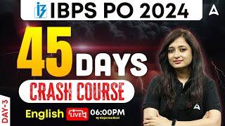 IBPS PO 2024  English 45 Days Crash Course Day 3  IBPS PO English Preparation  By Kinjal Gadhavi