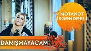 Metanet İsgenderli - Danismayacam Official clip