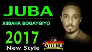 JUBA  XIISAHA BOGAYGIYO NEW STYLE 2017