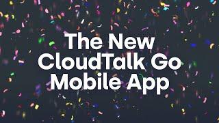 Ready Steady Go We are Launching Our Remastered CloudTalk Go Application
