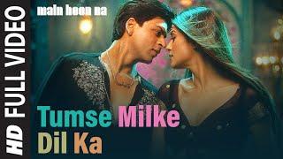 Tumse Milke Dilka Jo Haal Full Song  Main Hoon Na  Shahrukh Khan