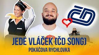 Jede vláček ČD Song  POKÁČOVA RYCHLOVKA