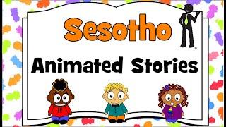 Sesotho Short Story 1 - Katlego - Abuti Syllabus - Foundation Phase #sotho #sesotho