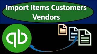 QuickBooks Pro 2019 Import Items Customers & Vendors - QuickBooks Desktop 2019