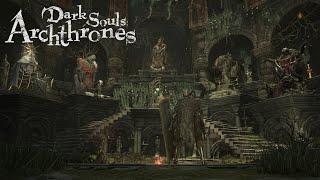 Archthrones Dark Souls 3s Most Ambitious Mod
