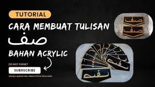 Tutorial Cara Membuat Tulisan Shaf Solat bahan Acrylic #tutorial #akrilik #pembatas