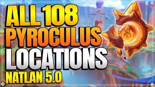 All 108 Pyroculus Locations in Natlan 5.0  In Depth Follow Along Route 【Genshin Impact】