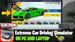 How to Download and Play Extreme Car Driving Simulator on PC in Windows 1011 in 2024