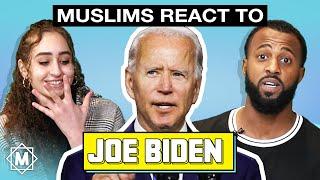 Muslims React To Joe Biden  MUSLIM