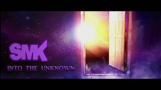 SmK - Into The Unknown