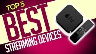 5 Best Streaming Devices 2020 Buying Guide