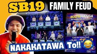 SB19 at  FAMILY FEUD PHILIPPINES  NAKAKATAWA TO  REAKSYON