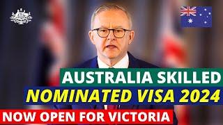 Australia Skilled Nomination Visa Open for Victoria 2024-25 Australia Visa Update