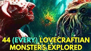 44 Every Lovecraftian Monsters - Backstories And What They Are? Explored