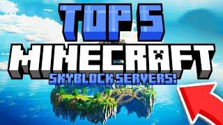 TOP 5 MINECRAFT SKYBLOCK SERVERS *2023*  1.81.191.20+ BEDROCKJAVA SERVERS