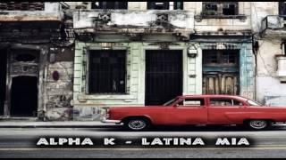 Alpha K - Latina Mia Club MixAzucar Distribution