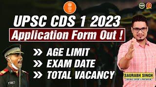 UPSC CDS 1 2023 Application Form Out  CDS 1 2023 Notification Vacancies Eligibility Age Limits