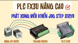 PLC FX3U  Phát Xung Điều Khiển Động Cơ Bước Servo  Lập trình PLC FX3U Nâng Cao