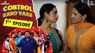 Control Karo Yaar  Episode - 1  Smeep Kang  Parneet Kang  Raj Dhaliwal Latest Punjabi Web Series