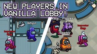 New players in Vanilla Lobby - Among Us FULL VOD